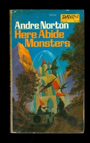 Andre Norton: Here Abide Monsters (DAW)