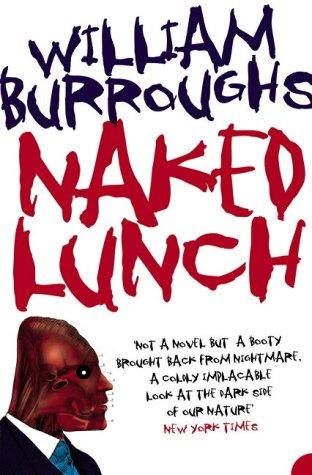 William S. Burroughs: Naked Lunch (Harper Perennial Modern Classics) (Paperback, HarperPerennial)