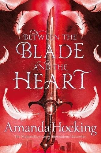 Amanda Hocking: Between the Blade and the Heart (Valkyrie) (Pan)