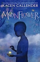 Kacen Callender: Moonflower (2022, Scholastic, Incorporated)