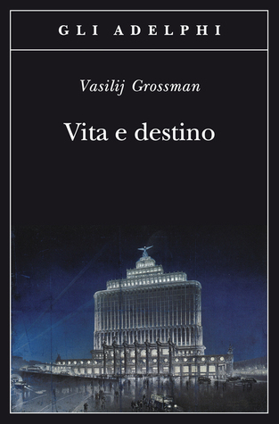 Василий Семёнович Гроссман: Vita e destino (Paperback, Italiano language, 2013, Adelphi)