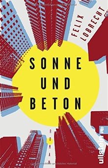 Felix Lobrecht: Sonne und Beton (German language, 2017, Ullstein)