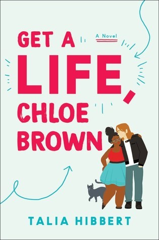 Adjoa Andoh, Talia Hibbert: Get a Life, Chloe Brown (Paperback, 2019, Avon Books)