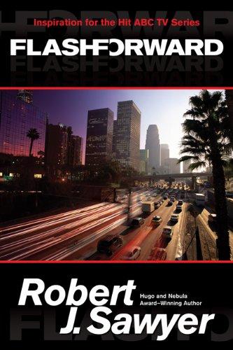 Robert J. Sawyer: Flashforward (Paperback, Tor Books)