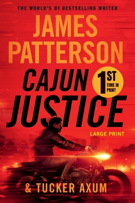 James Patterson, Tucker Axum: Cajun Justice (Paperback, 2020, Little, Brown and Company)