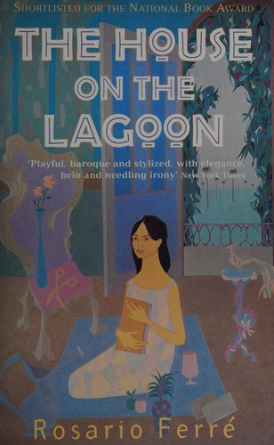 Rosario Ferré: The house on the lagoon (1996, Abacus)