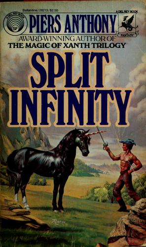 Piers Anthony: Split Infinity (Apprentice Adept, Bk. 1) (Paperback, 1981, Del Rey)