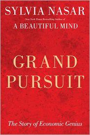Sylvia Nasar: Grand Pursuit (Simon & Schuster)