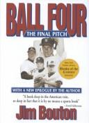 Jim Bouton: Ball Four (Hardcover, 2001, Bulldog Publishing (MA))