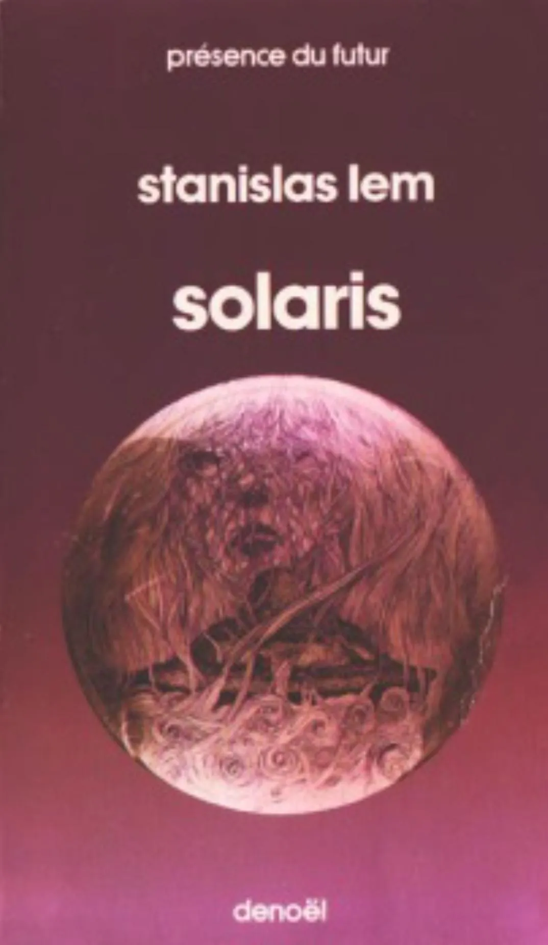 Stanisław Lem: Solaris (French language, 1994, Éditions Denoël)