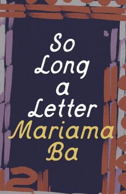 Mariama Bâ, Modupé Bodé-Thomas: So Long a Letter (2023, Head of Zeus)