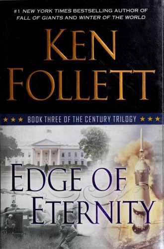 Ken Follett: Edge of eternity (Hardcover, 2015, Dutton)