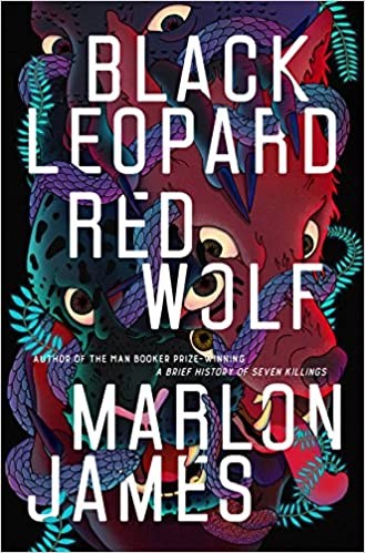 Marlon James: Black Leopard, Red Wolf (Hardcover, Riverhead Books)