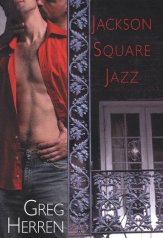 Greg Herren: Jackson Square jazz (2004, Kensington Books)