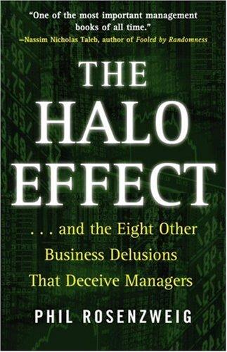 Phil Rosenzweig: The Halo Effect (Hardcover, Free Press)