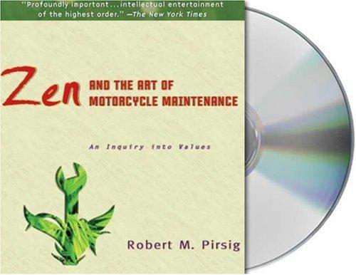 Robert M. Pirsig: Zen and the Art of Motorcycle Maintenance (AudiobookFormat, 2006, Audio Renaissance)