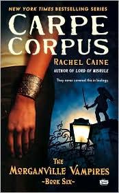 Rachel Caine: Carpe Corpus (2009, Signet)