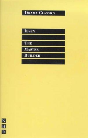 Henrik Ibsen: The Master Builder (Nick Hern Books Drama Classics) (Paperback, Nick Hern Books)