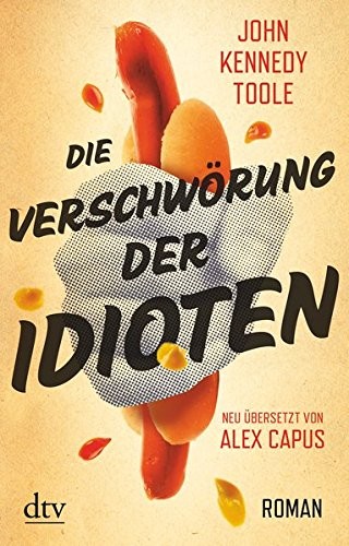 John Kennedy Toole: Die Verschwörung der Idioten (Paperback, dtv Verlagsgesellschaft)