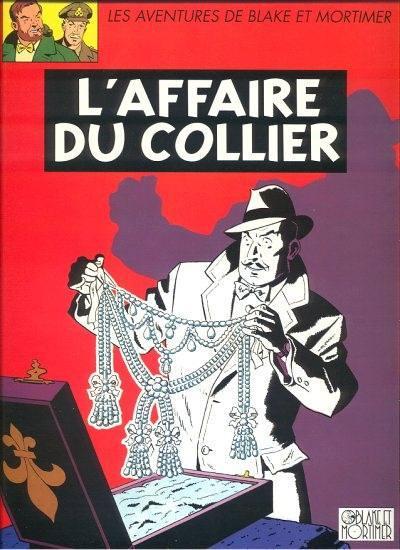 Edgar P. Jacobs: L'affaire du collier (French language, Éditions Blake et Mortimer)