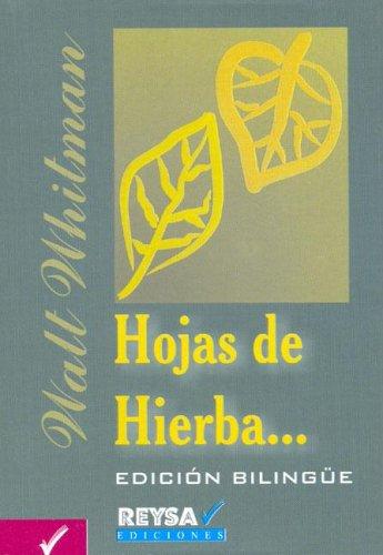 Walt Whitman: Hojas de Hierba - Edicion Bilingue (Paperback, Spanish language, Reysa)