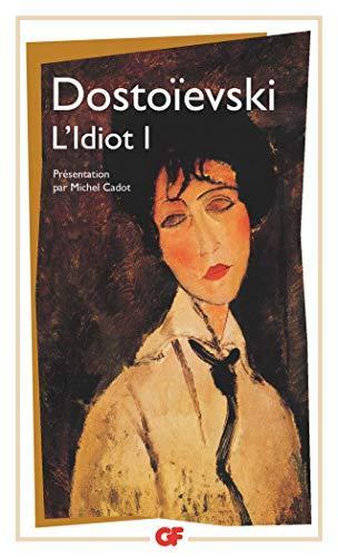 Fyodor Dostoevsky: L'idiot (French language, 1993)