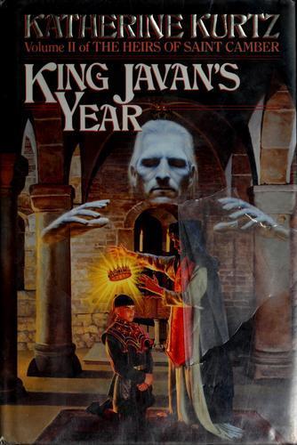 Katherine Kurtz: King Javan's year (1992)