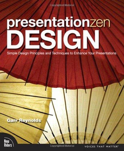 Garr Reynolds: Presentation Zen Design (2009)