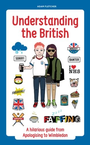 Robert Schöne, Adam Fletcher: Understanding the British (2019, Independently Published, Independently published)