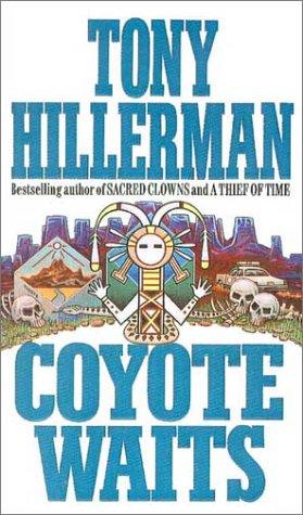 Tony Hillerman: Coyote Waits (Joe Leaphorn/Jim Chee Novels) (Tandem Library)