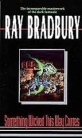 Ray Bradbury: Something Wicked This Way Comes (Hardcover, Harpercollins)