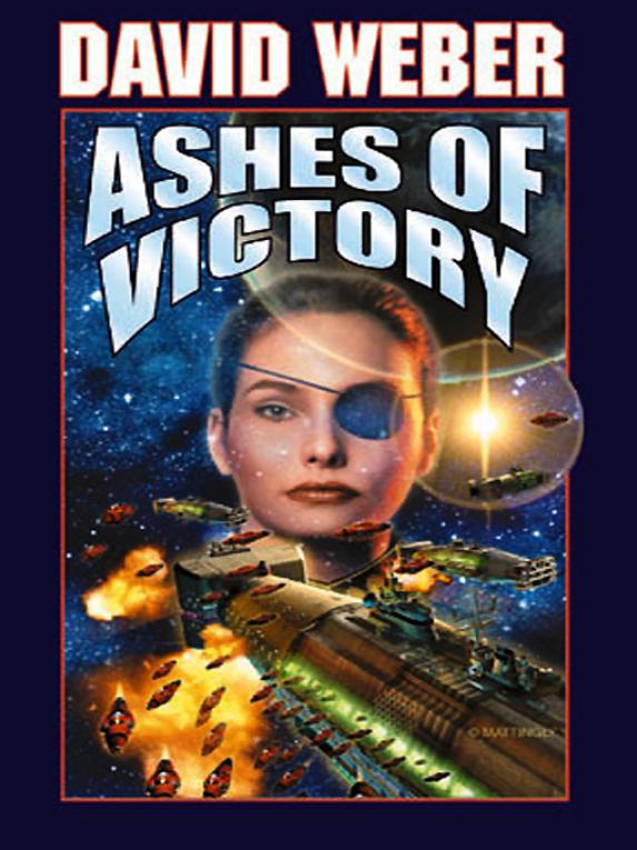 David Weber: Ashes of Victory (2000, Baen Books)