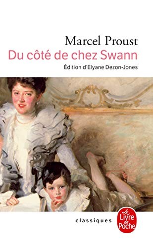 Marcel Proust: Du Cote De Chez Swann (Paperback, French language, Livre De Poche French, Livre de Poche)