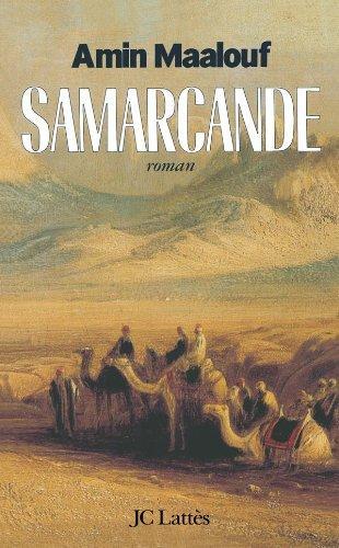 Amin Maalouf: Samarcande (French language, 1988)