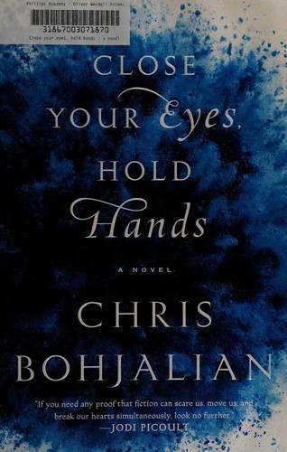 Christopher A. Bohjalian: Close your eyes, hold hands (2014, Doubleday)