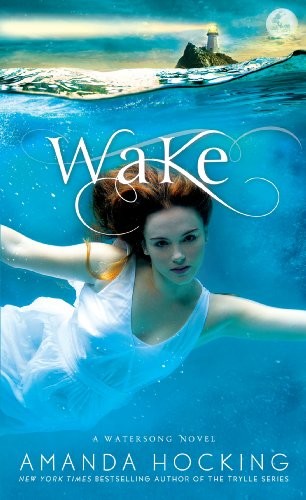 Amanda Hocking: Wake (Paperback, St. Martin's Paperbacks)