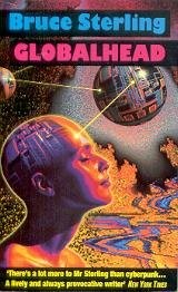 Bruce Sterling: Globalhead (1994, Millennium)