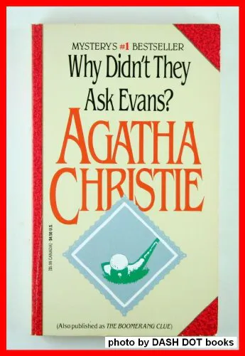 Agatha Christie: Why Didn't They Ask Evans? (Paperback, 1992, Berkley Pub Group)