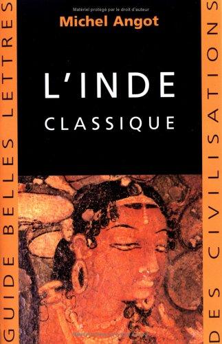 professeur de sanskrit Michel Angot: L'Inde classique (Paperback, French language, Belles Lettres)