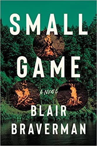 Blair Braverman: Small Game (Hardcover, Ecco)