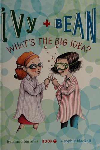 Annie Barrows: What's the big idea? (2011, Scholastic)