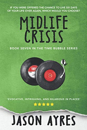 Jason Ayres: Midlife Crisis (Paperback, Createspace Independent Publishing Platform, CreateSpace Independent Publishing Platform)