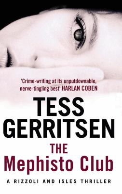 Tess Gerritsen: The Mephisto Club Tess Gerritsen (2010, Bantam)