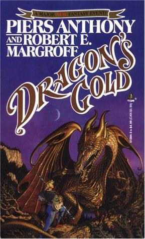 Piers Anthony, Robert Margroff: Dragon's Gold (Kelvin of Rud) (Paperback, Tor Books)