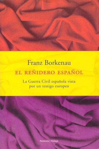 Franz Borkenau: El reñidero español (Spanish language, 2001, Ediciones Península)