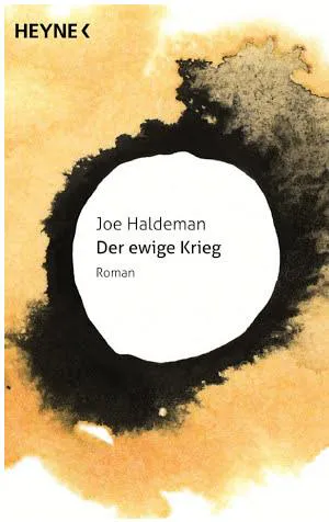 Joe Haldeman, Marvano, Edith Zilli, Patrick Imbert: Der ewige Krieg (German language, 2010, Heyne Verlag)