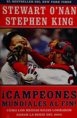 Stewart O'Nan, Stephen King: Campeones mundiales al fin! (Paperback, Spanish language, Fireside)