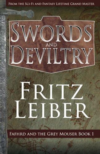 Fritz Leiber: Swords and Deviltry (2014)