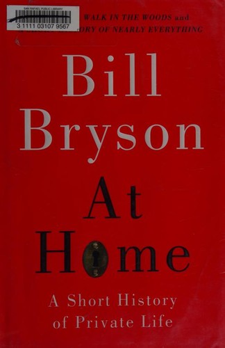 Bill Bryson: At home (Hardcover, 2010, Doubleday)