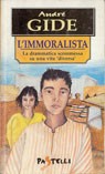 Richard Howard, André Gide, Yoann Laurent-Rouault, Enrique Ortenbach García: L'immoralista (Paperback, Italian language, 1995, Pastelli Demetra)